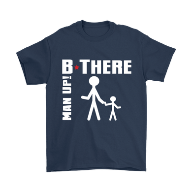 Man Up! B There Man With Child Men's Navy T-shirt - ManUp!Series