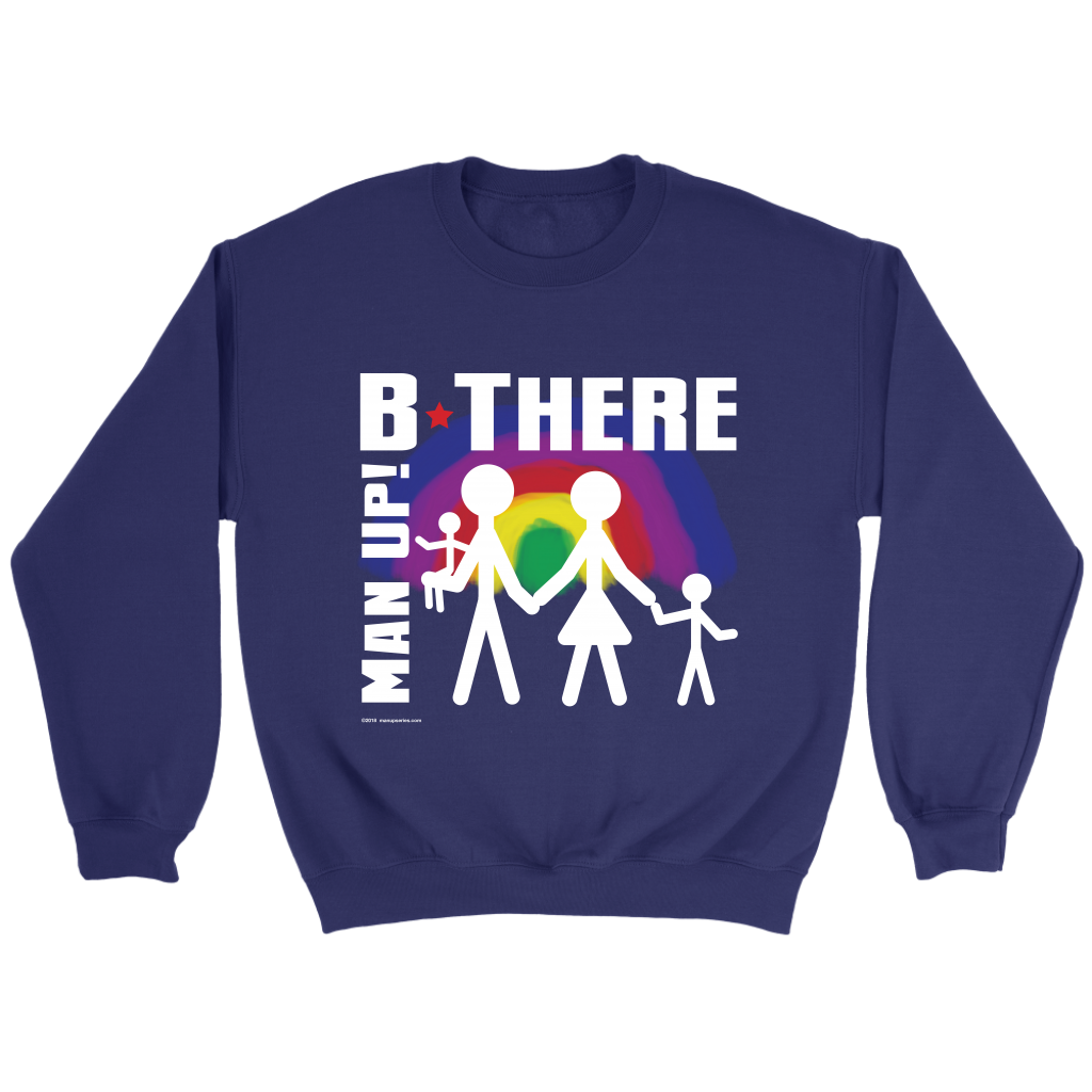 Man Up! B There Man With Family Under Rainbow Men's Purple Sweatshirt - ManUp!Series