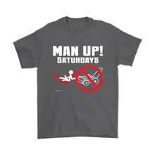 Man Up! Saturdays Time To Relax Men's T - ManUp!Series