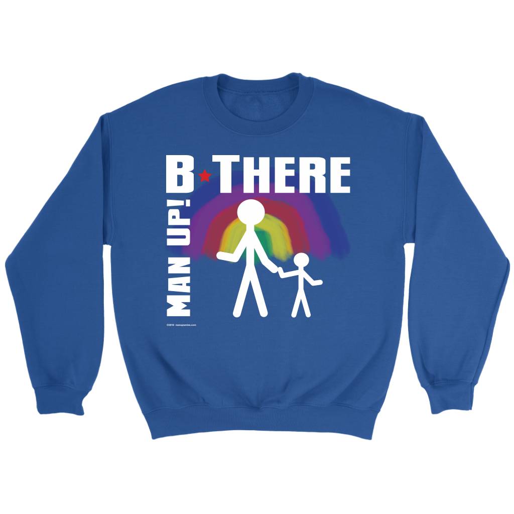 Man Up! B There Man With Child Under Rainbow Men's Blue Sweatshirt - ManUp!Series