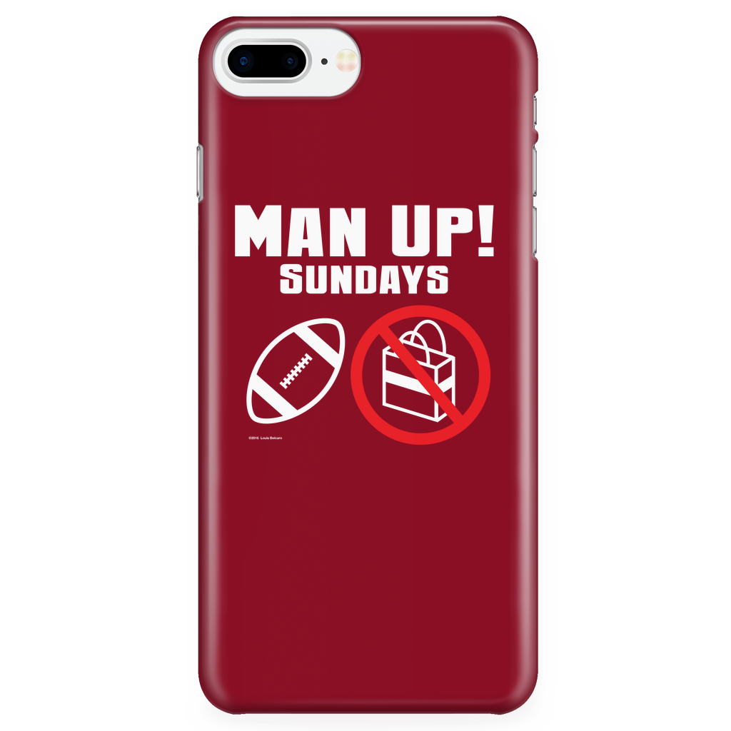 Man Up! Sundays Football, Not Shopping iPhone 7Plus/7sPlus/8Plus Red Case - ManUp!Series