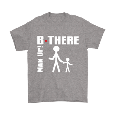 Man Up! B There Man With Child Men's Grey T-shirt - ManUp!Series