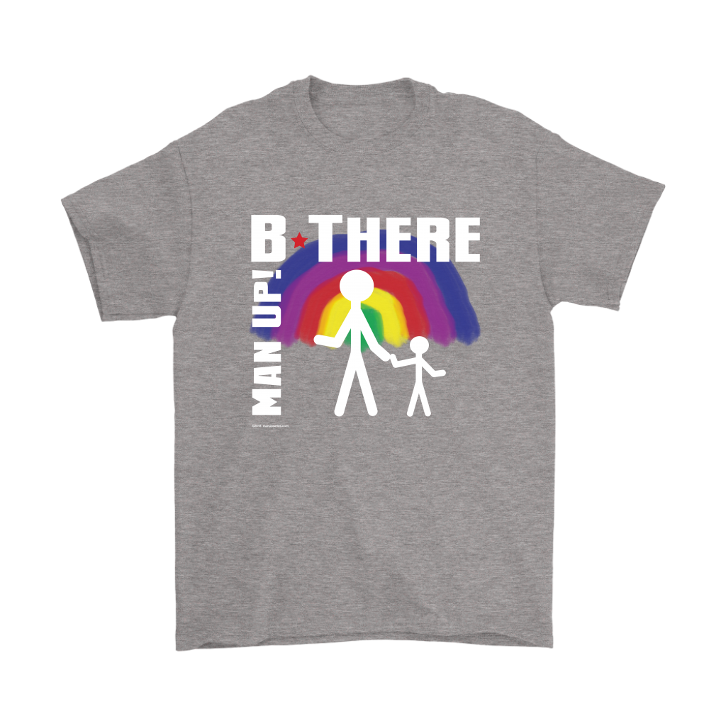 Man Up! B There Man With Child Under Rainbow Men's Grey T-shirt - ManUp!Series
