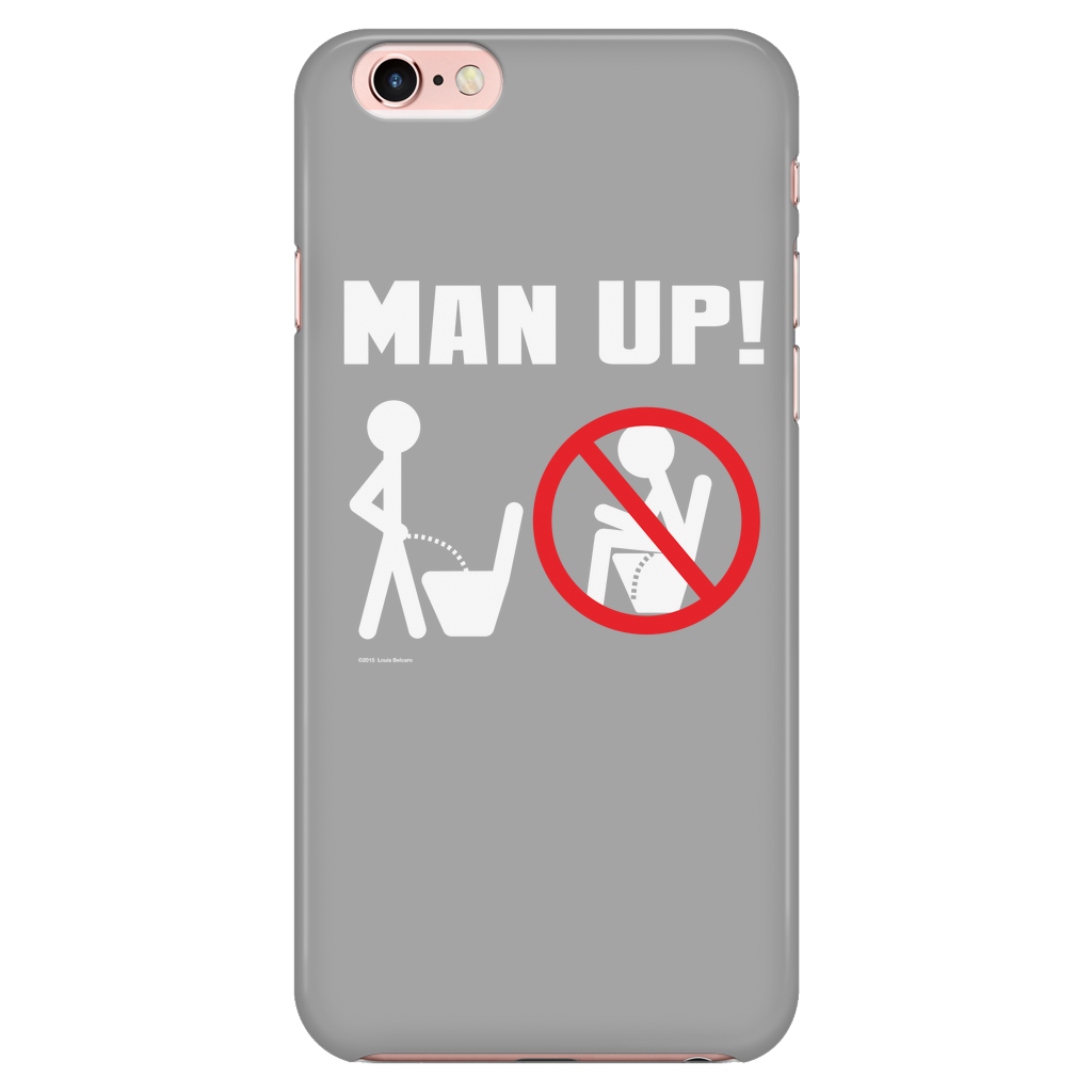 Man Up! Man Peeing Standing, Not Sitting iPhone 7/7s/8 Grey Case - ManUp!Series