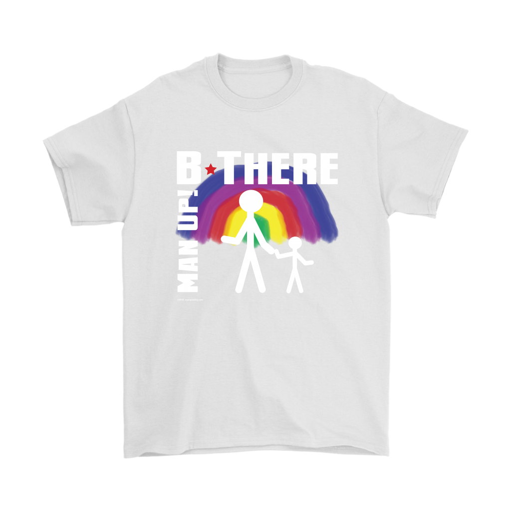 Man Up! B There Man With Child Under Rainbow Men's White T-shirt - ManUp!Series