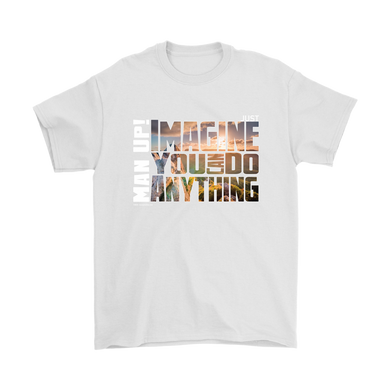 Man Up! Imagine You Can Do Anything Mountain Sunrise Men's White T-shirt - ManUp!Series
