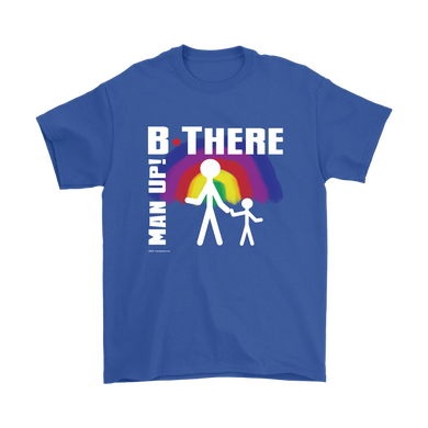 Man Up! B There Man With Child Under Rainbow Men's Blue T-shirt - ManUp!Series