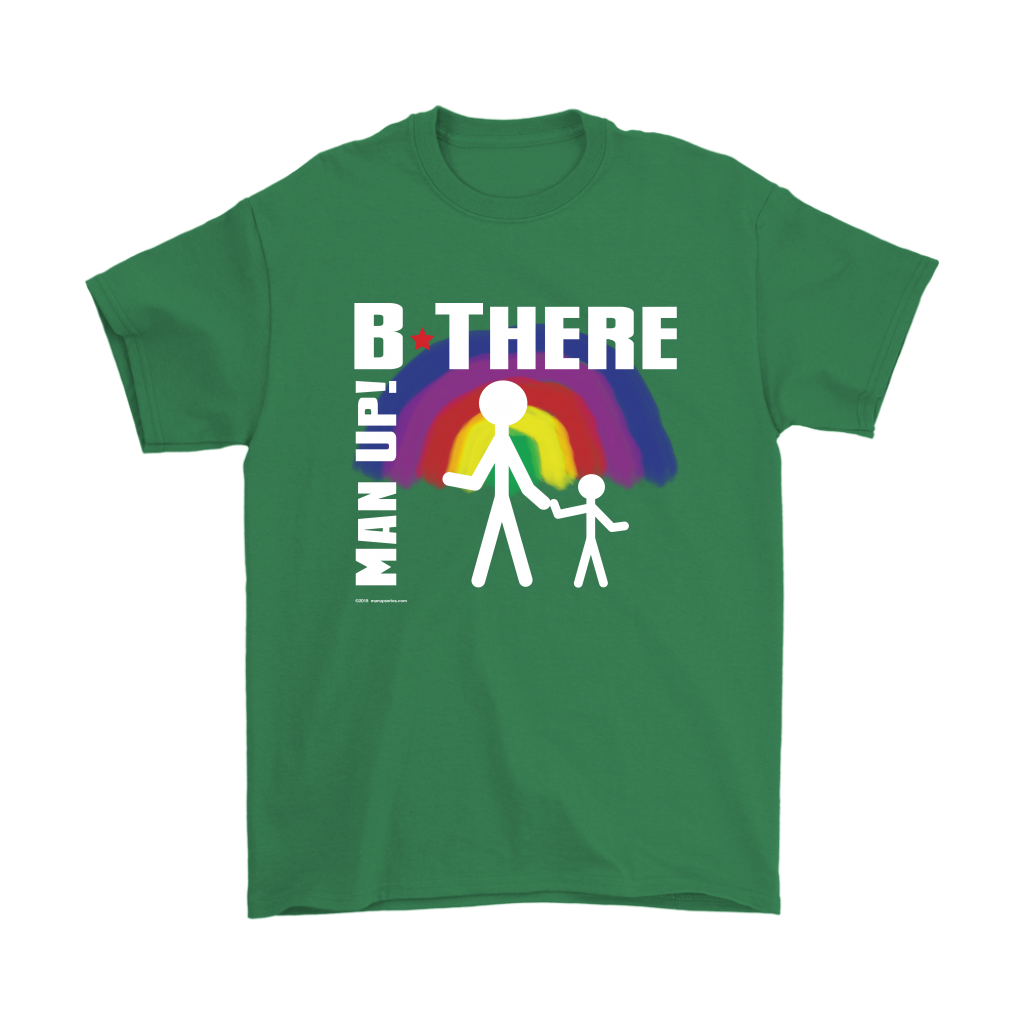 Man Up! B There Man With Child Under Rainbow Men's Green T-shirt - ManUp!Series