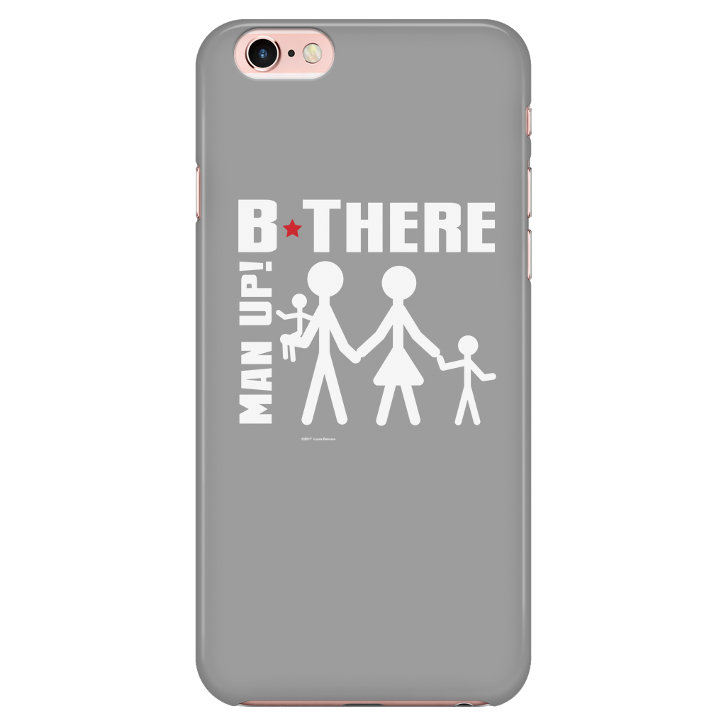 Man Up! B There Man With Family iPhone 7/7s/8 Grey Case - ManUp!Series