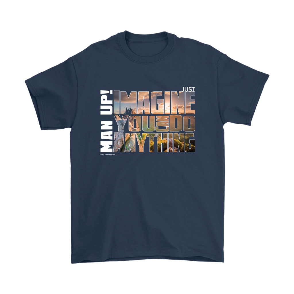 Man Up! Imagine You Can Do Anything Mountain Sunrise Men's Navy T-shirt - ManUp!Series
