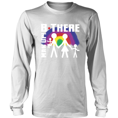 Man Up! B There Man With Family Under Rainbow Men's White Long Sleeve Shirt - ManUp!Series