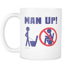 Man Up! Man Peeing Standing, Not Sitting White Mug - ManUp!Series