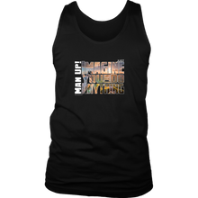 Man Up! Imagine You Can Do Anything Men's Tank - ManUp!Series