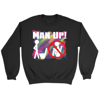 Man Up! Man Peeing Standing Not Sitting Over Brushstrokes Men's Black Sweatshirt - ManUp!Series