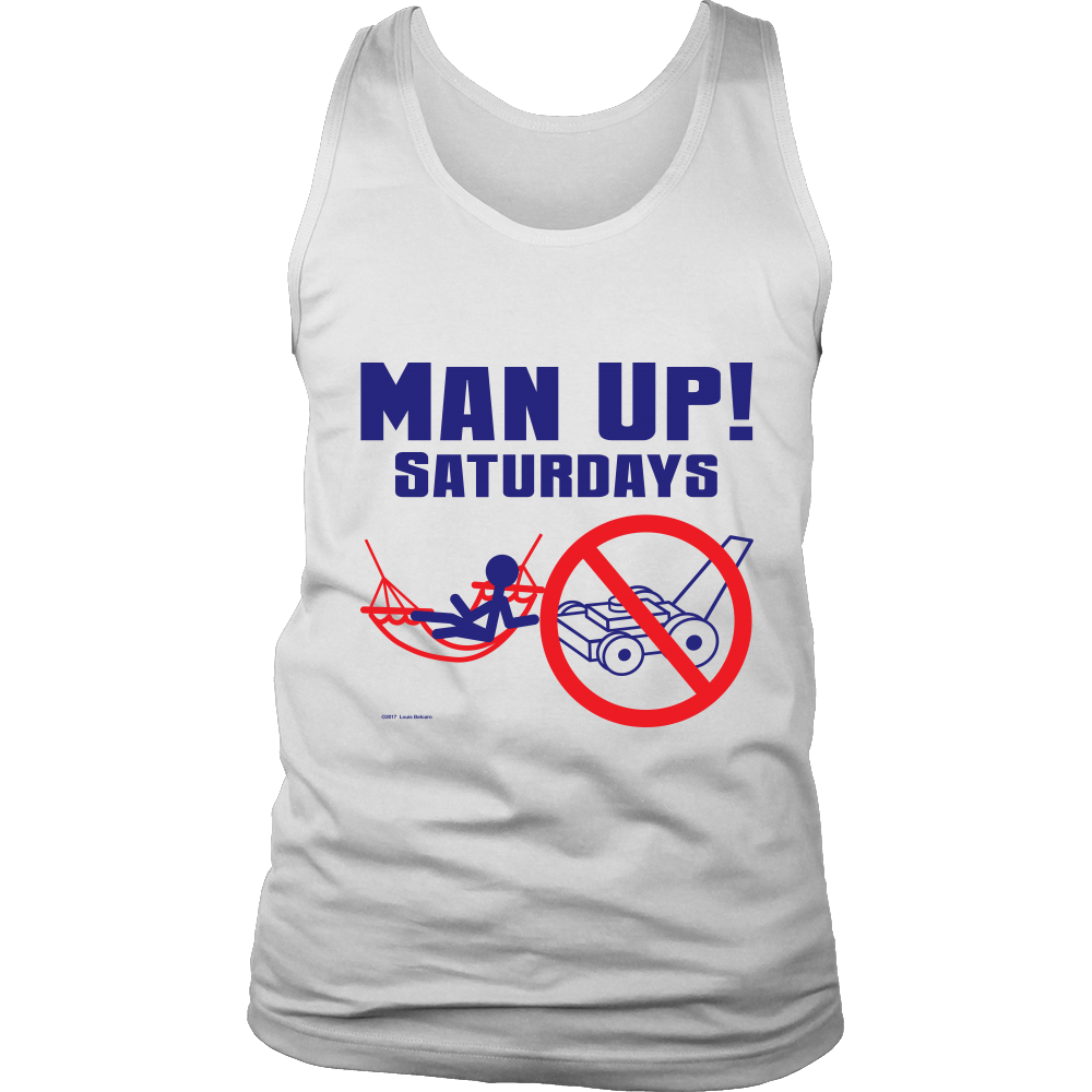 Man Up! Saturdays Time To Relax, Not Work Men's White Tank - ManUp!Series