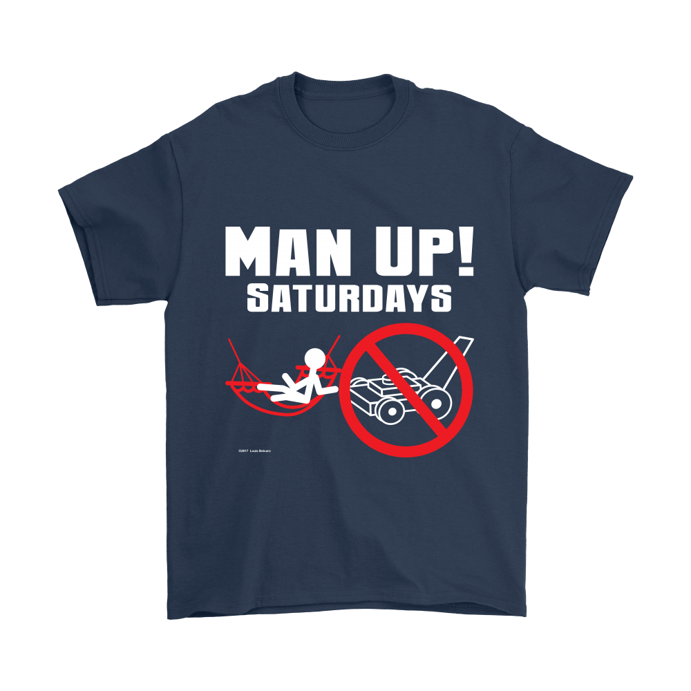 Man Up! Saturdays Time To Relax, Not Work Men's Navy T-shirt - ManUp!Series