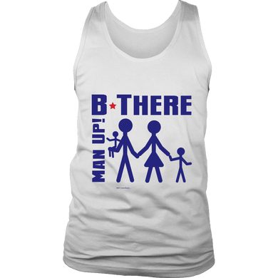 Man Up! B There Man With Family Men's White Tank - ManUp!Series
