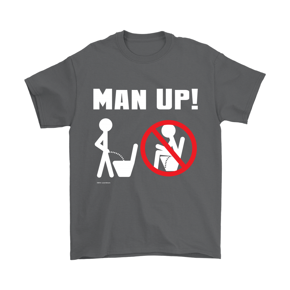 Man Up! Man Peeing Standing, Not Sitting Men's Charcoal T-shirt - ManUp!Series