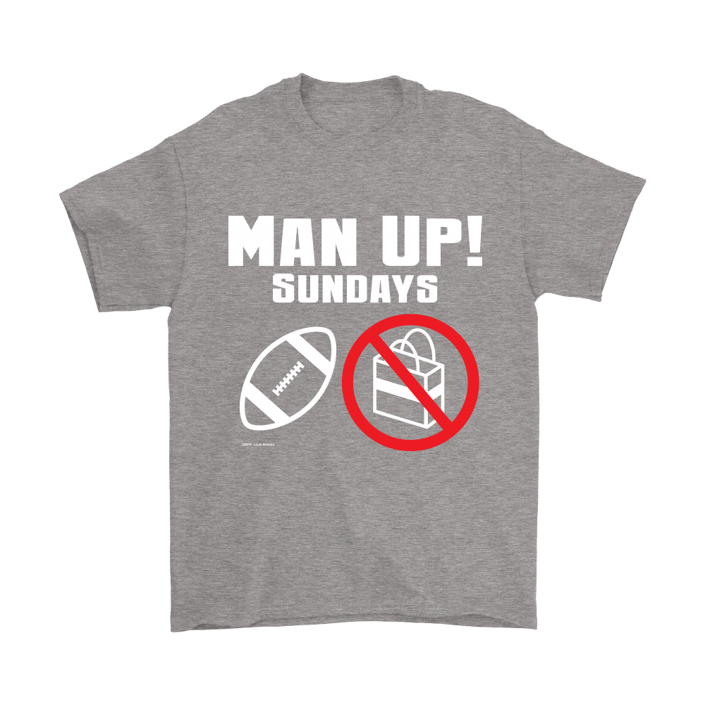 Man Up! Sundays Football, Not Shopping Men's Grey T-shirt - ManUp!Series