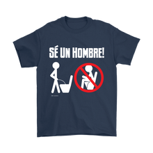 Man Up! Man Peeing Standing, Not Sitting translated in Spanish T-shirt - ManUp!Series
