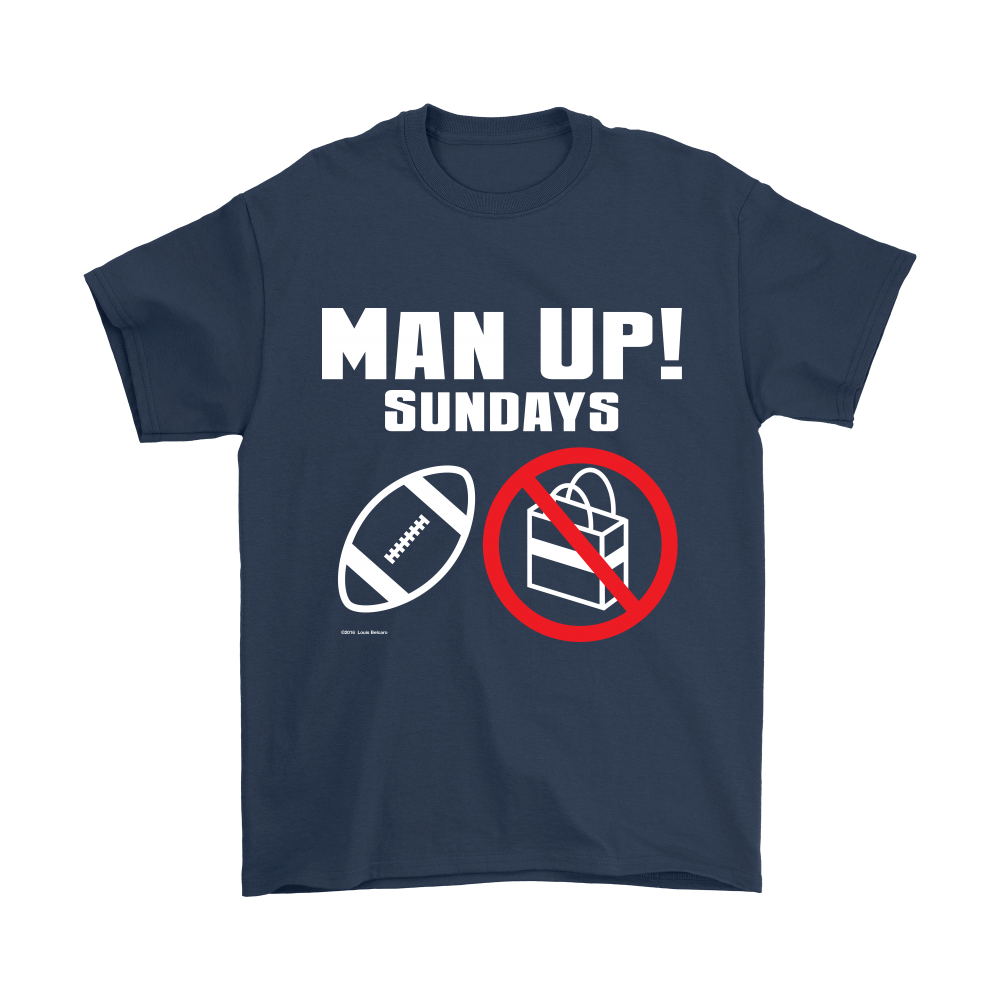 Man Up! Sundays Football, Not Shopping Men's Navy T-shirt - ManUp!Series