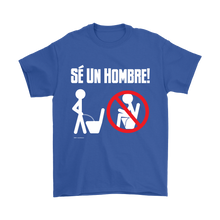 Man Up! Man Peeing Standing, Not Sitting translated in Spanish T-shirt - ManUp!Series